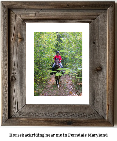 horseback riding near me in Ferndale, Maryland